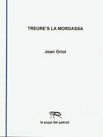 Joan Oriol - Treure's la mordassa