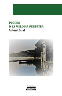 Puccini o la melodia perpètua