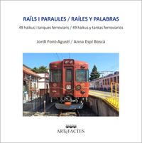 Raïls i Paraules, 49 haikus i tanques ferroviaris